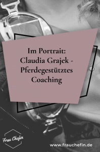 Claudia Grajek pferdegestuetztes Coaching
